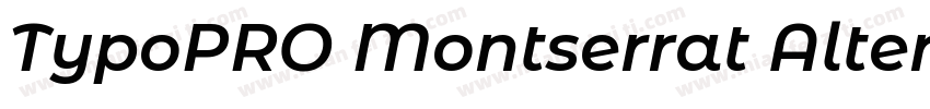 TypoPRO Montserrat Alternates Blac字体转换